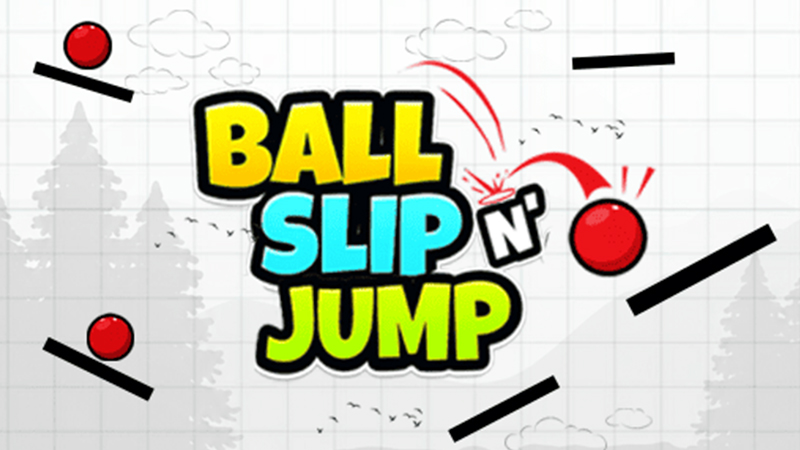 Ball Slip N Jump
